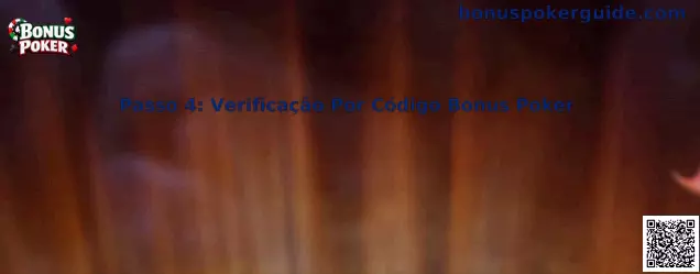 Passo 4: Verificação Por Código Bonus Poker
