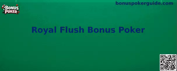 Royal Flush Bonus Poker