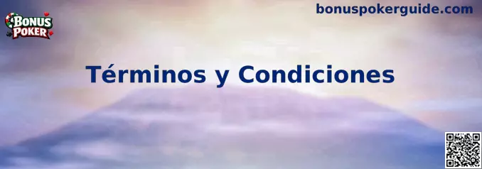 Términos y condiciones de Bonus Poker
